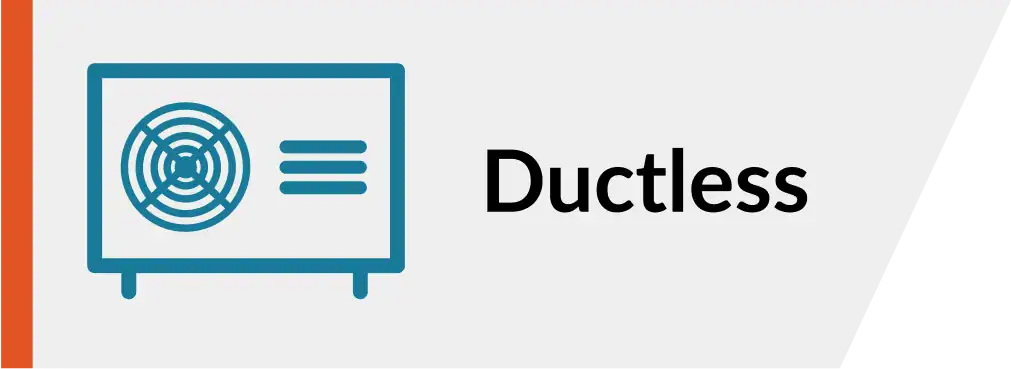 Icon of a ductless HVAC unit next to the word Ductless